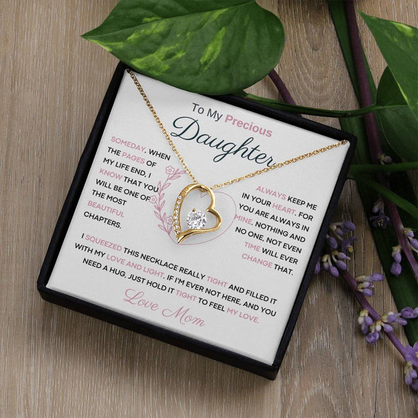 To My Precious Daughter from Mom -  You Will Be One Of The Most Beautiful Chapters - Heart