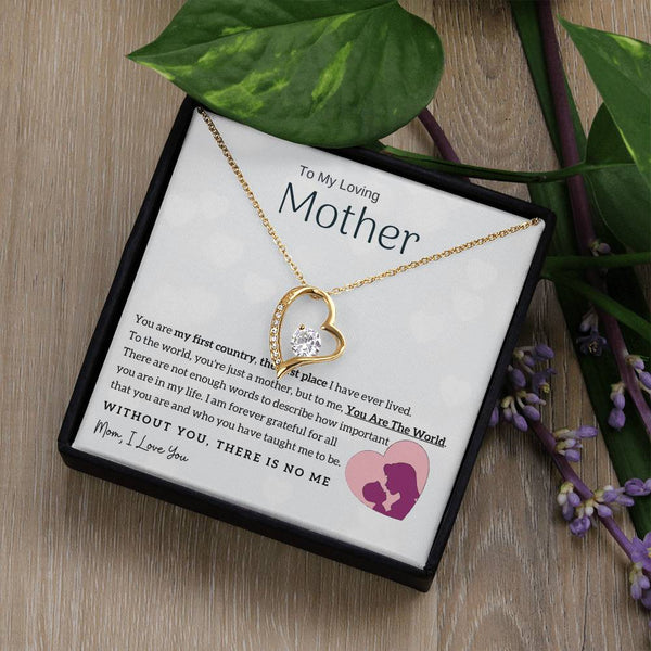 To My Loving Mother - You Are The World To Me! (Only a Few Left) - Forever Love Necklace