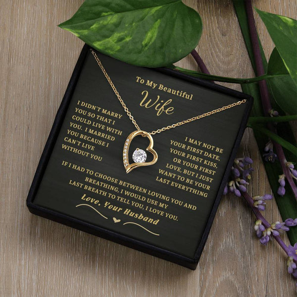 (Only a few left) To My Beautiful Wife - I can't live without you [ Forever love necklace ]