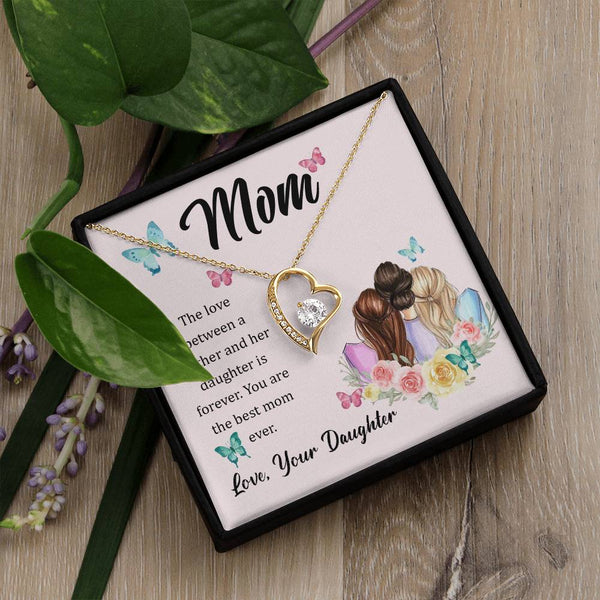 To My Mom, The Love Between A Mother And Her Daughter..  (Only a Few Left) - Forever Love Necklace