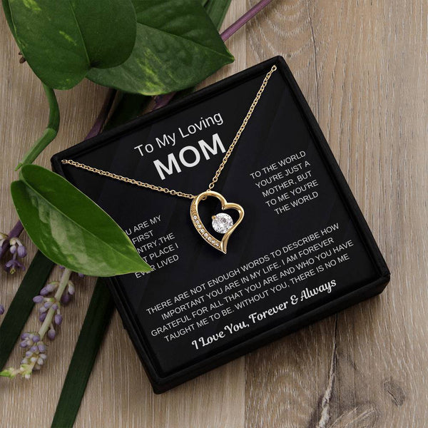 (Forever Love Necklace) - To My Loving Mom, Without You, There Is No Me