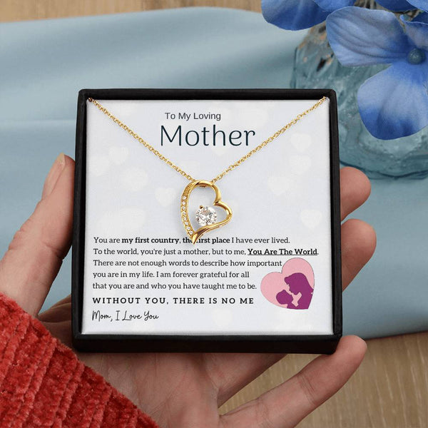 To My Loving Mother - You Are The World To Me! (Only a Few Left) - Forever Love Necklace