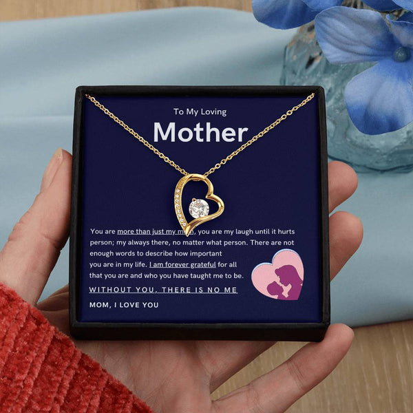 To My Loving Mother - You are more than just my mom (Only a Few Left) - Forever Love Necklace