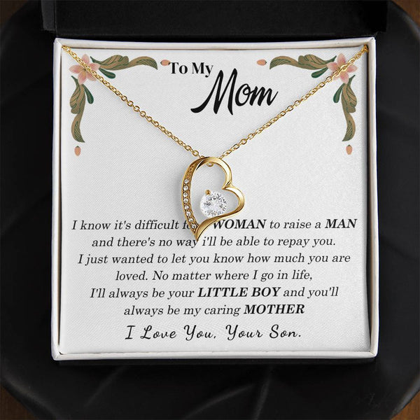 To My Loving Mother - I love you, your son