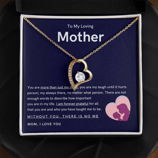 To My Loving Mother - You are more than just my mom (Only a Few Left) - Forever Love Necklace