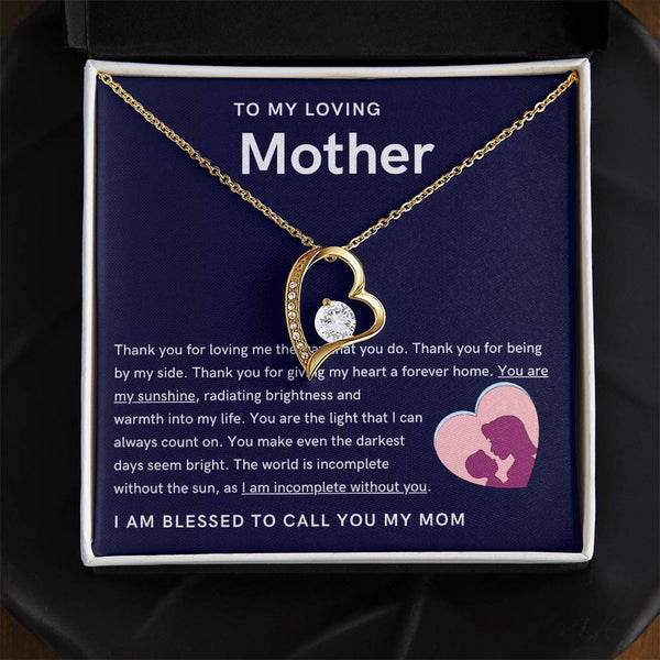 To My Loving Mother - You are my sunshine, radiating brightness into my life (Only a Few Left) - Forever Love Necklace