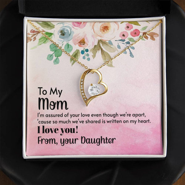 To My Mom - I'm assured of your love  (Only a Few Left) - Forever Love Necklace