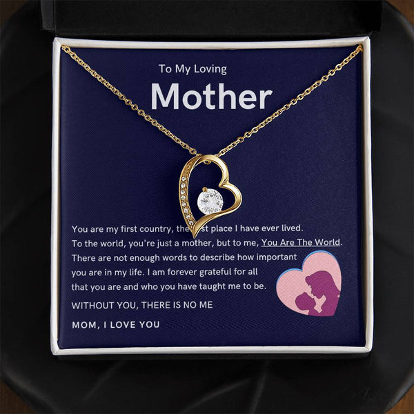 To My Loving Mother - Without You, There Is No Me (Only a Few Left) - Forever Love Necklace