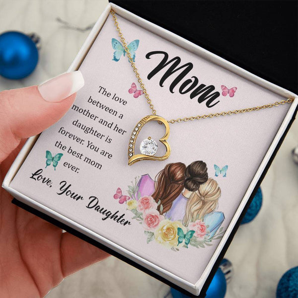 To My Mom, The Love Between A Mother And Her Daughter..  (Only a Few Left) - Forever Love Necklace