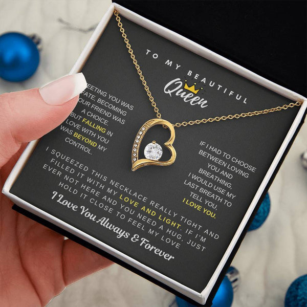 To My Beautiful Queen - Falling In Love With You Was Beyond My Control - Forever Love Necklace