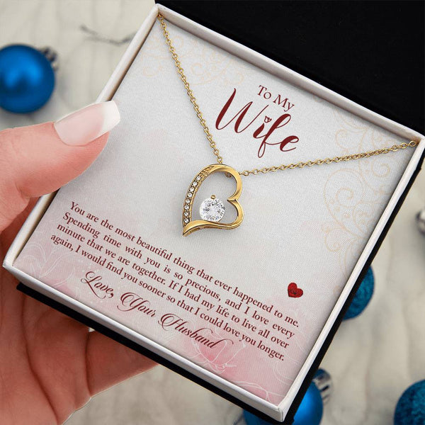 To My Wife - You Are The Most Beautiful Thing (Only a Few Left) - Forever Love Necklace