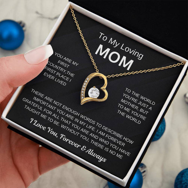 (Forever Love Necklace) - To My Loving Mom, Without You, There Is No Me