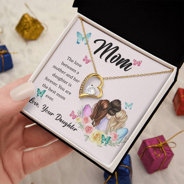 To My Mom, The Love Between A Mother And Her Daughter..  (Only a Few Left) - Forever Love Necklace
