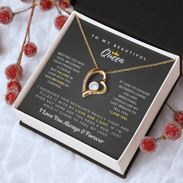 To My Beautiful Queen - Falling In Love With You Was Beyond My Control - Forever Love Necklace