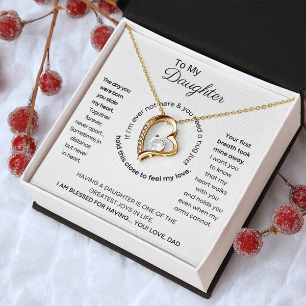 To My Daughter - Hold this necklace close to feel my love & light [ Forever Love ]