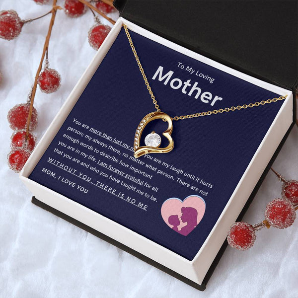 To My Loving Mother - You are more than just my mom (Only a Few Left) - Forever Love Necklace