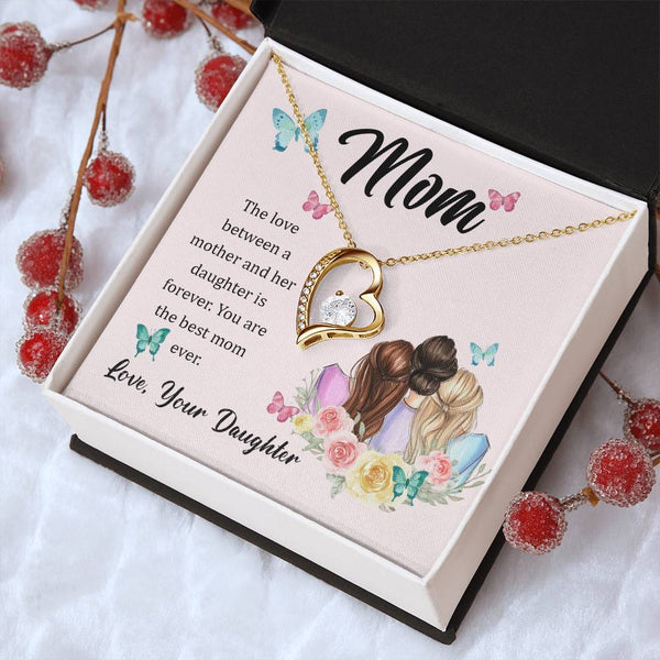 To My Mom, The Love Between A Mother And Her Daughter..  (Only a Few Left) - Forever Love Necklace