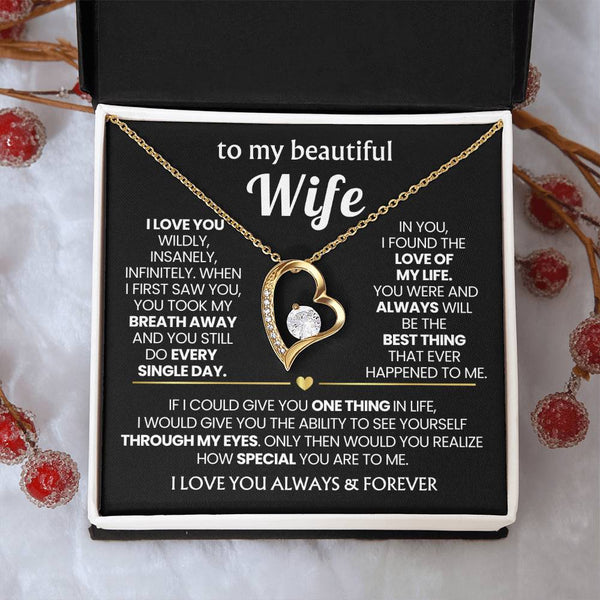 TO MY BEAUTIFUL WIFE - I love you wildly, insanely, infinitely (Only a few left)