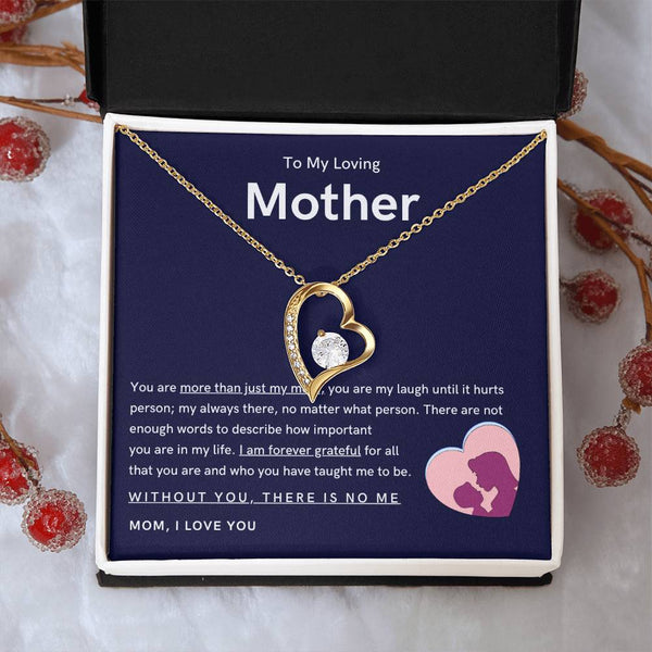 To My Loving Mother - You are more than just my mom (Only a Few Left) - Forever Love Necklace