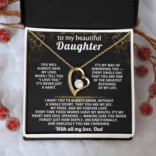 TO MY BEAUTIFUL DAUGHTER, When I tell you “I love you,”it’s never just a habit.