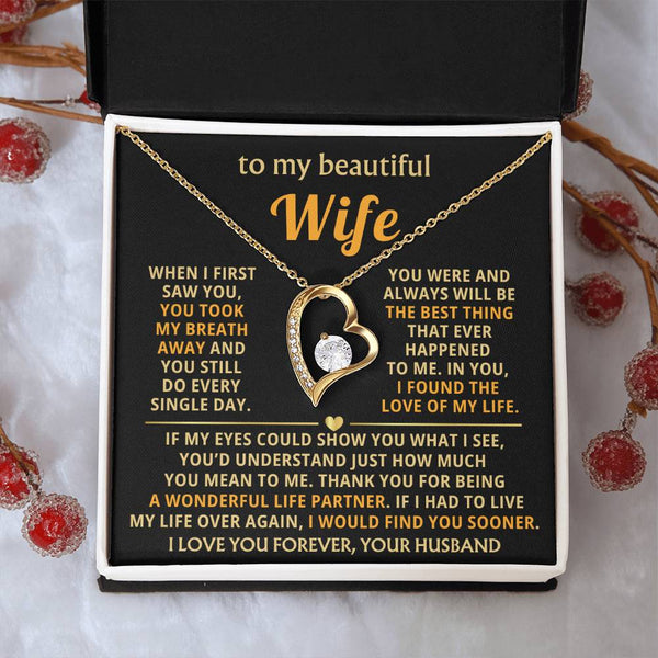 TO MY BEAUTIFUL WIFE - You took my breath away (Only a few left)