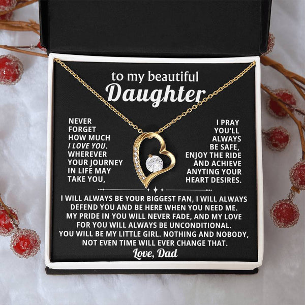 TO MY DAUGHTER, my love for you will always be unconditional.