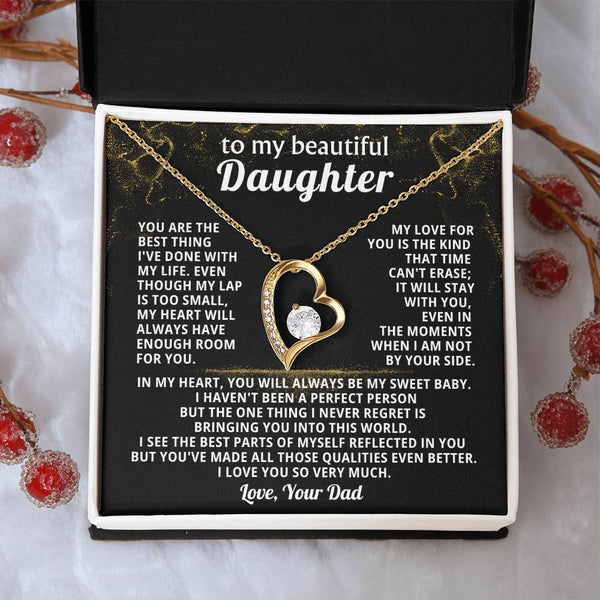 TO MY BEAUTIFUL DAUGHTER, You are the best thing I've done with my life.