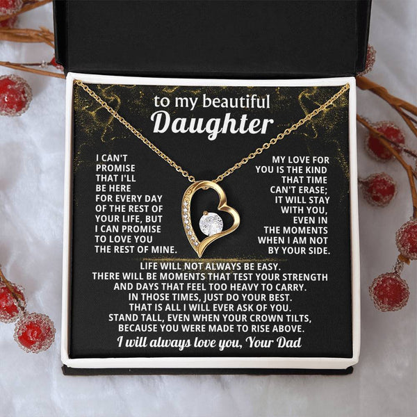 TO MY BEAUTIFUL DAUGHTER, I will love you with every breath I take ( Forever Love )