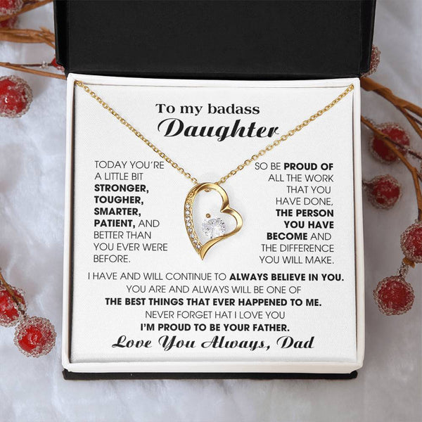 [Few left only] To My Badass Daughter, I'm proud to be your Father