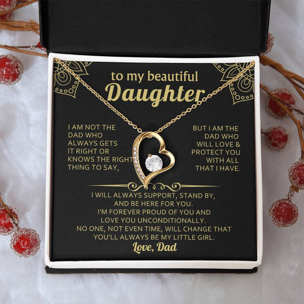 TO MY BEAUTIFUL DAUGHTER - I will always support, stand by, and be here for you