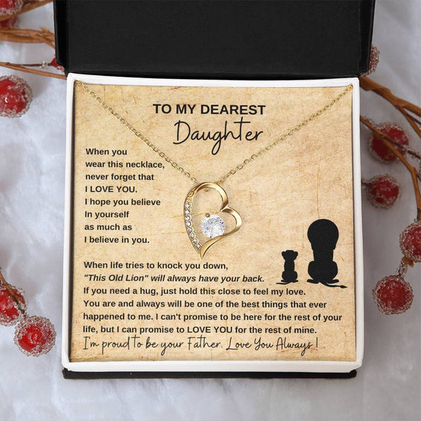To My Dearest Daughter , If you need a hug, just hold this close to feel my love [ Forever Love ]