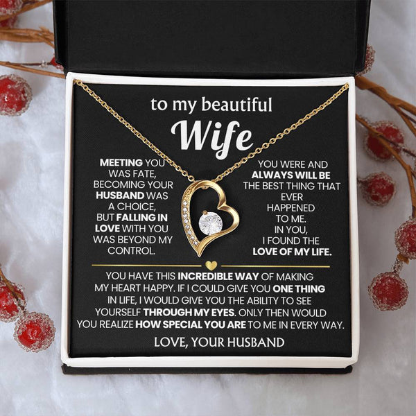 (Only a few left) TO MY BEAUTIFUL WIFE - You have this incredible way of making my heart happy