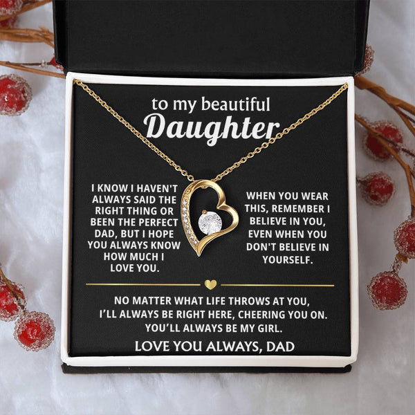 To My Beautiful Daughter, I'll always be right here, cheering you on.
