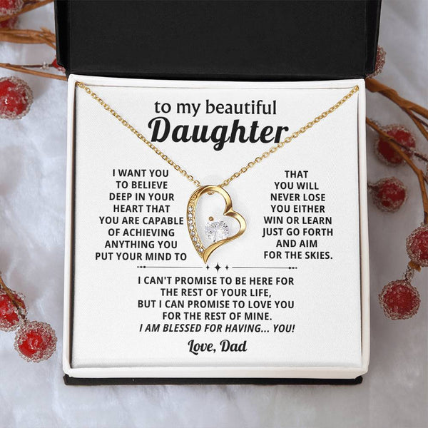To My beautiful Daughter, BELIEVE DEEP IN YOUR HEART (Almost Gone)