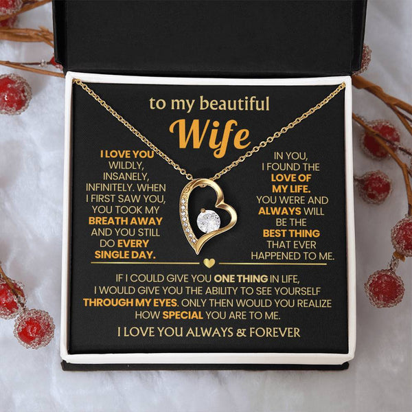 (Almost Gone) TO MY BEAUTIFUL WIFE - I love you wildly, insanely, infinitely (Only a few left)