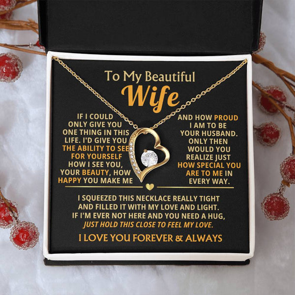 (Only a few left) TO MY BEAUTIFUL WIFE -  I squeezed this necklace really tight and filled it with my love