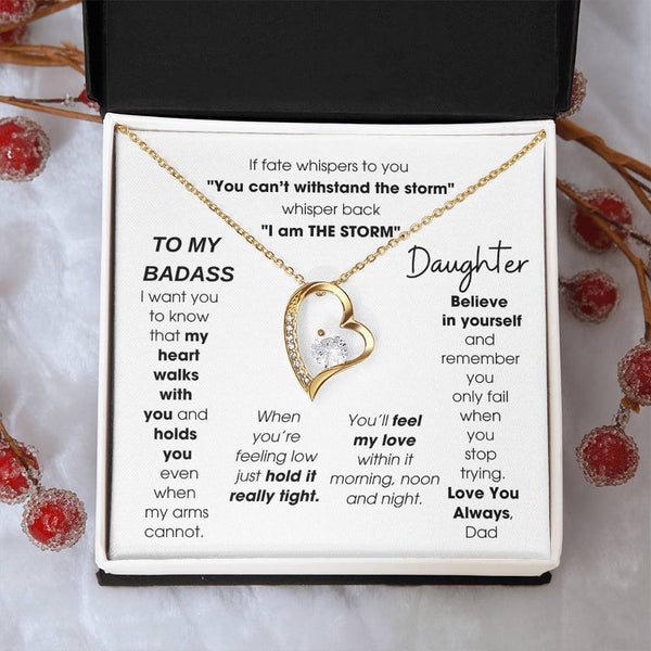 To My Badass Daughter, You'll feel my love within it morning noon and night - Love You Always