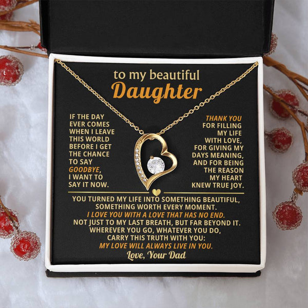 TO MY BEAUTIFUL DAUGHTER, I love you with a love that has no end ( Almost gone )