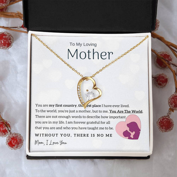 To My Loving Mother - You Are The World To Me! (Only a Few Left) - Forever Love Necklace