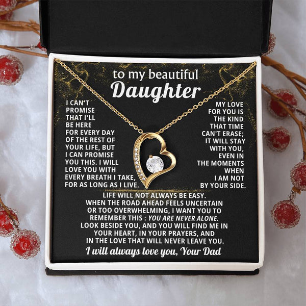 TO MY BEAUTIFUL DAUGHTER, I will love you with every breath I take ( Almost gone )