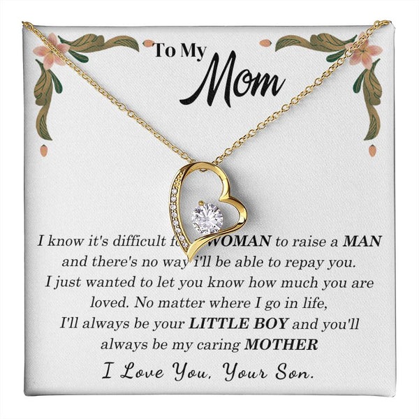 To My Loving Mother - I love you, your son