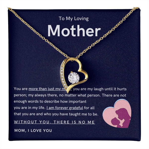 To My Loving Mother - You are more than just my mom (Only a Few Left) - Forever Love Necklace