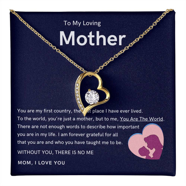To My Loving Mother - Without You, There Is No Me (Only a Few Left) - Forever Love Necklace