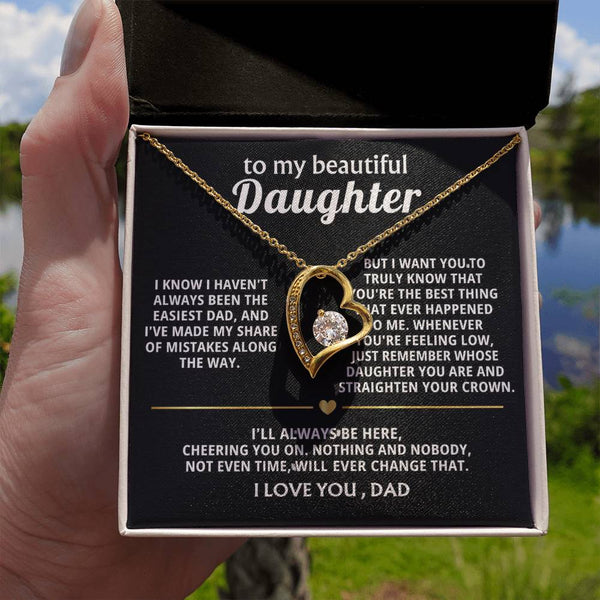 To My Beautiful Daughter, You're the best thing that happened to me.