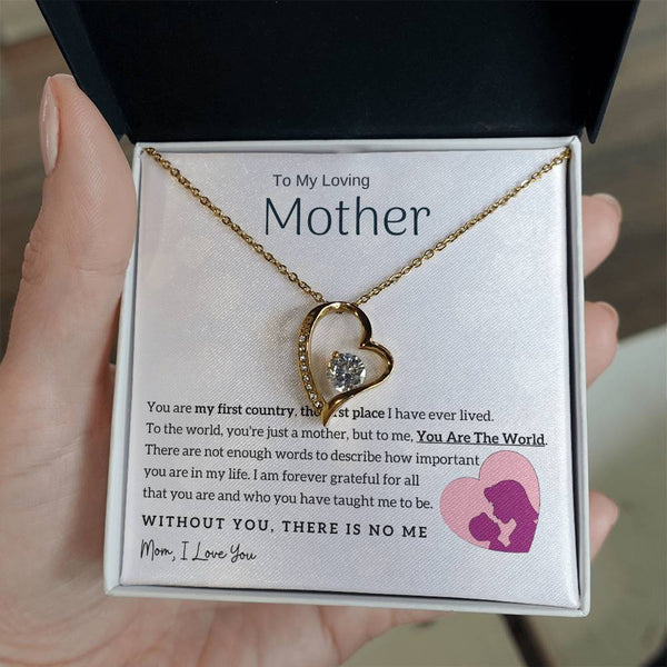 To My Loving Mother - You Are The World To Me! (Only a Few Left) - Forever Love Necklace