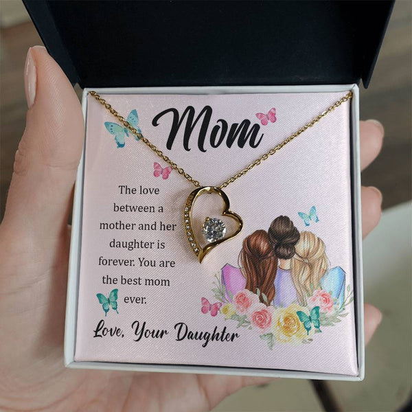 To My Mom, The Love Between A Mother And Her Daughter..  (Only a Few Left) - Forever Love Necklace