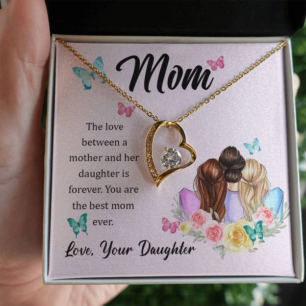 To My Mom, The Love Between A Mother And Her Daughter..  (Only a Few Left) - Forever Love Necklace
