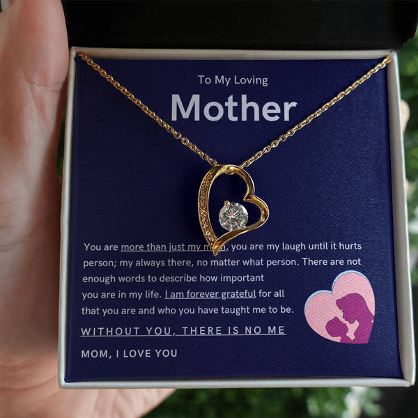 To My Loving Mother - You are more than just my mom (Only a Few Left) - Forever Love Necklace