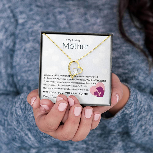 To My Loving Mother - You Are The World To Me! (Only a Few Left) - Forever Love Necklace