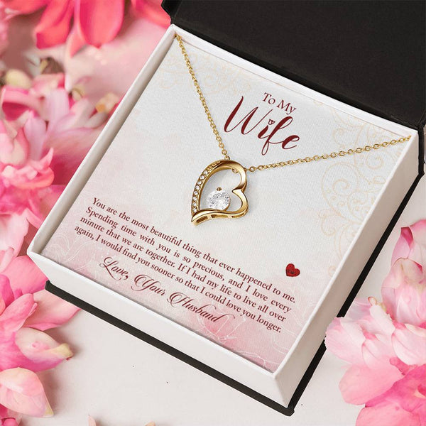 To My Wife - You Are The Most Beautiful Thing (Only a Few Left) - Forever Love Necklace